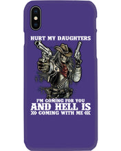 Load image into Gallery viewer, I'm Coming For You And Hell Is Coming With Me Phone case