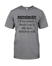 Load image into Gallery viewer, Australian Girl My Face Definitely Will Say It For Personalized Nation Gift Guys Tee