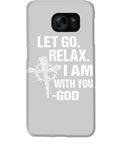 Load image into Gallery viewer, Let You Relax I Am With You Gray Background Phone case
