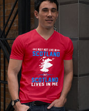 Load image into Gallery viewer, I May Not Live In Scotland But Scotland Lives In Me Custom Design Guys V-Neck