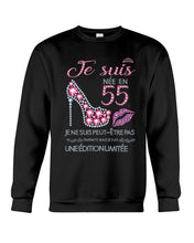 Load image into Gallery viewer, Je Suis Nee En 55 Je Ne Suis Peut-Être Pas Birthday Gift For Grandma Sweatshirt