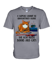 Load image into Gallery viewer, Cute Phone Case Gift For Books And Cats Lovers A Woman Cannot Be Quarantined Alone Guys V-Neck