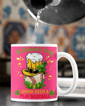 Load image into Gallery viewer, Baseball Drink Beer Day St Patrick's Day Gift For Baseball Lovers Mug