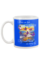 Load image into Gallery viewer, Butterfly Sunset On Beach Those We Love Don't Go Away Gift For Lover Mug