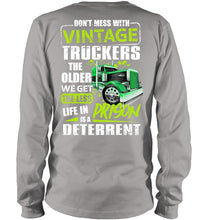 Load image into Gallery viewer, Don't Mess With Vintage Truckers The Older We Get The Less Unisex Long Sleeve