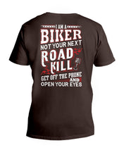 Load image into Gallery viewer, I'm A Biker Not your Next Road Kill Gift For Biker Guys V-Neck
