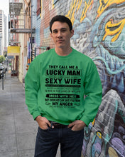 Load image into Gallery viewer, Gift For Husband I Have A Sexy Wife Sweatshirt