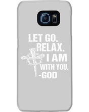 Load image into Gallery viewer, Let You Relax I Am With You Gray Background Phone case