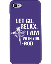 Load image into Gallery viewer, Let You Relax I Am With You Gray Background Phone case