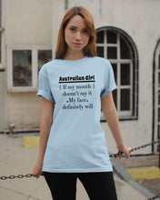 Load image into Gallery viewer, Australian Girl My Face Definitely Will Say It For Personalized Nation Gift Guys Tee