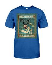 Load image into Gallery viewer, Lose Your Mind Find Your Soul Gift For Bartender Guys Tee