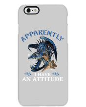 Load image into Gallery viewer, Apparently I Have An Attitude Blue Dragon Phone case