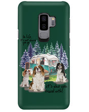 Load image into Gallery viewer, Cavalier King It's Who You Travel With Gift For Dog Lovers Phone case