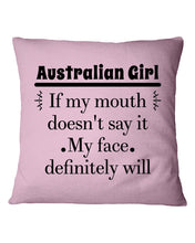 Load image into Gallery viewer, Australian Girl My Face Definitely Will Say It For Personalized Nation Gift Pillow Cover