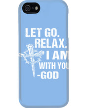 Load image into Gallery viewer, Let You Relax I Am With You Gray Background Phone case