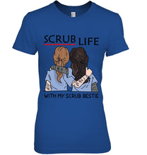 Load image into Gallery viewer, Scrub Life With My Scrub Bestie Gift For Friends Ladies Tee