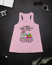 Load image into Gallery viewer, A Woman Cannot Survive On Book Alone She Also Needs Yarn Trending Ladies Flowy Tank