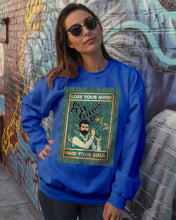 Load image into Gallery viewer, Lose Your Mind Find Your Soul Gift For Bartender Sweatshirt