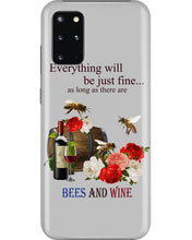 Load image into Gallery viewer, Everything Will Be Just Fine As Long As There Are Bees And Wine Gift For Bee Lovers Phone case