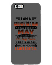 Load image into Gallery viewer, I'm A Grumpy Old Man I Was Born In May With My Heart Phone case