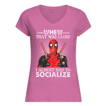 Load image into Gallery viewer, Deadpool I Almost Had To Socialize Gift For Fans Ladies V-Neck