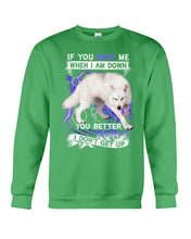 Load image into Gallery viewer, If You Kick Me When I Am Down You Better Pray Trending Sweatshirt