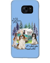 Load image into Gallery viewer, Cavalier King It's Who You Travel With Gift For Dog Lovers Phone case