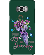 Load image into Gallery viewer, Butterflies Find Joy In The Journey Gift For Daughter Phone case