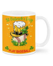 Load image into Gallery viewer, Baseball Drink Beer Day St Patrick's Day Gift For Baseball Lovers Mug