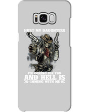 Load image into Gallery viewer, I'm Coming For You And Hell Is Coming With Me Phone case