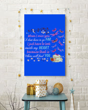 Load image into Gallery viewer, Butterflies When I Miss You I Just Have To Look Inside My Heart Gift For Lover Vertical Poster