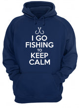Load image into Gallery viewer, I Go Fishing To Keep Calm Gift For Fishing Lovers Hoodie