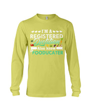 Load image into Gallery viewer, I'm A Registered Dietitian Also Know Fooducater Trending Unisex Long Sleeve