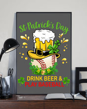 Load image into Gallery viewer, Baseball Drink Beer Day St Patrick's Day Gift For Baseball Lovers Vertical Poster
