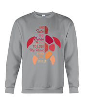 Load image into Gallery viewer, And Into The Ocean I Go To Lose My Mind Sea Turtle Sweatshirt