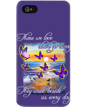 Load image into Gallery viewer, Butterfly Sunset On Beach Those We Love Don't Go Away Gift For Lover Phone case
