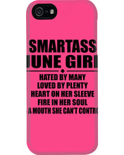 Load image into Gallery viewer, Birthday Gift For Smartass June GirlHeart On Her Sleeve Phone case