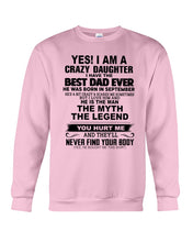 Load image into Gallery viewer, A Crazy Daughter Of A September Best Dad Ever For Birthday Gift Sweatshirt