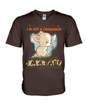 Load image into Gallery viewer, I’m Telling You I’m Not A Chihuahua My Mom Said I’m A Baby Trending Guys V-Neck