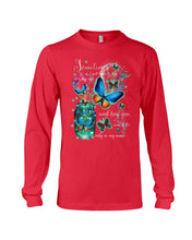 Load image into Gallery viewer, Butterfly Close My Eyes And Hug You Gift For Women Unisex Long Sleeve