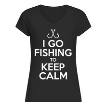 Load image into Gallery viewer, I Go Fishing To Keep Calm Gift For Fishing Lovers Ladies V-Neck
