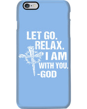 Load image into Gallery viewer, Let You Relax I Am With You Gray Background Phone case