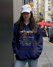Load image into Gallery viewer, I Am A Librarian Not A Magician Custom Design Gifts Hoodie