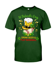 Load image into Gallery viewer, Baseball Drink Beer Day St Patrick's Day Gift For Baseball Lovers Guys Tee