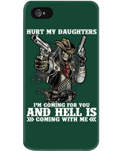 Load image into Gallery viewer, I'm Coming For You And Hell Is Coming With Me Phone case
