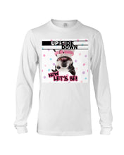 Load image into Gallery viewer, Boston Upside Down Now Let's Be Gift For Dog Lovers Unisex Long Sleeve