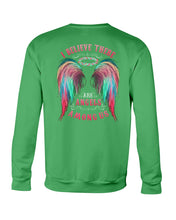 Load image into Gallery viewer, I Believe There Are Angels Among Us Unique Custom Design Sweatshirt