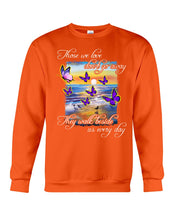 Load image into Gallery viewer, Butterfly Sunset On Beach Those We Love Don't Go Away Gift For Lover Sweatshirt