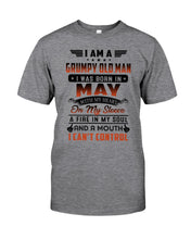 Load image into Gallery viewer, I'm A Grumpy Old Man I Was Born In May With My Heart Guys Tee