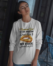 Load image into Gallery viewer, Birthday Gift For November Girl If My Mouth Doesn't Say It My Face Definitely Unisex Long Sleeve